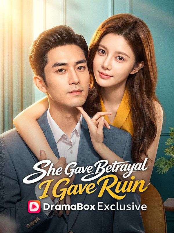 She Gave Betrayal, I Gave Ruin（DUBBED）