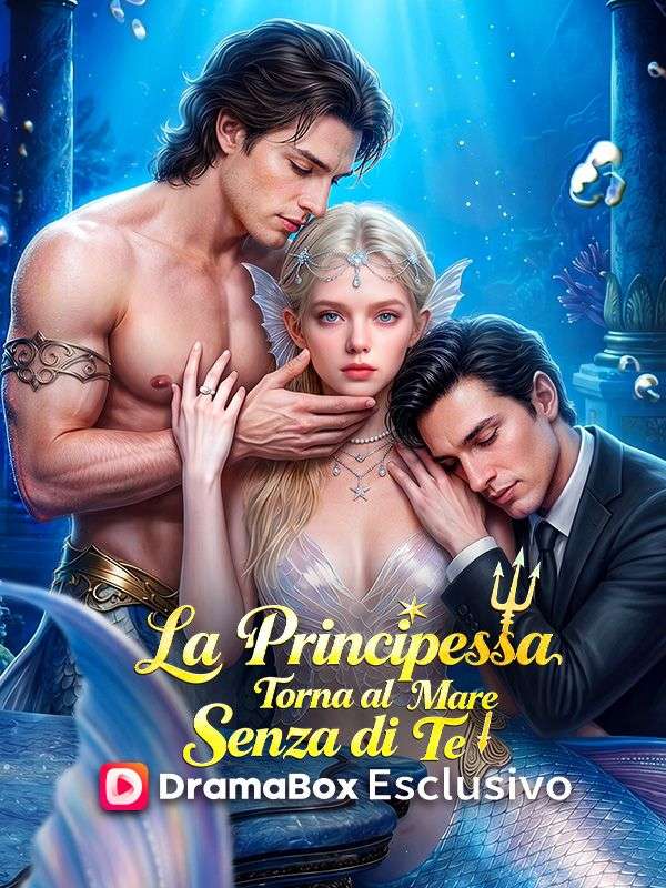 La Principessa Torna al Mare Senza di Te poster