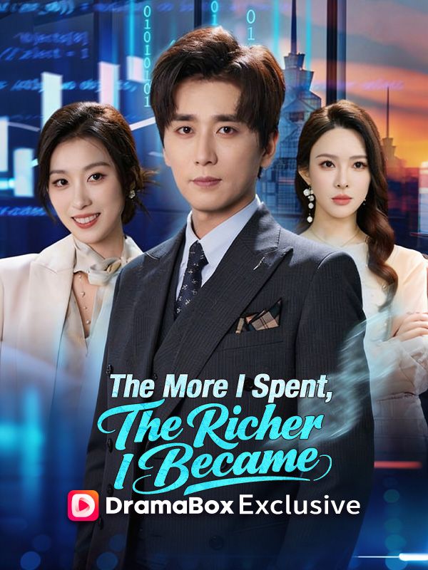 The More I Spent, The Richer I Became poster