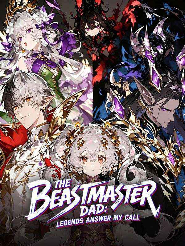 Drama China The Beastmaster Dad: Legends Answer My Call sub Indo - poster