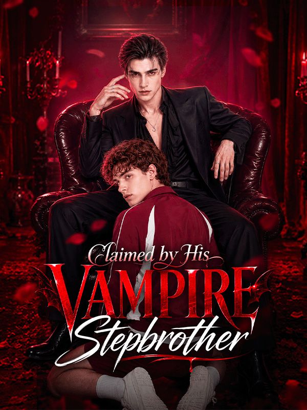 Claimed by His Vampire Stepbrother（英语仿真人剧）