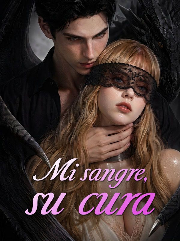 Mi sangre, su cura