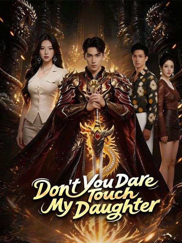 Don't You Dare Touch My Daughter poster
