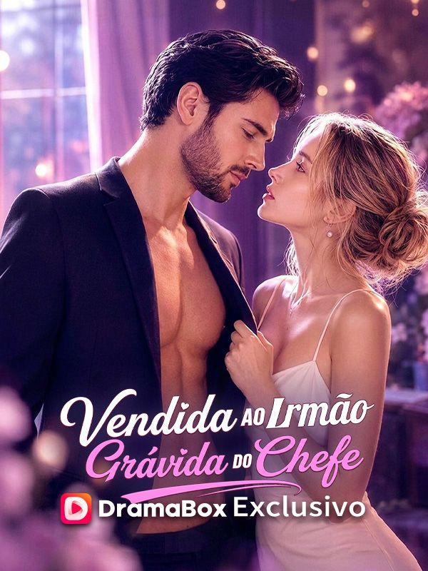 Vendida ao Irmão, Grávida do Chefe