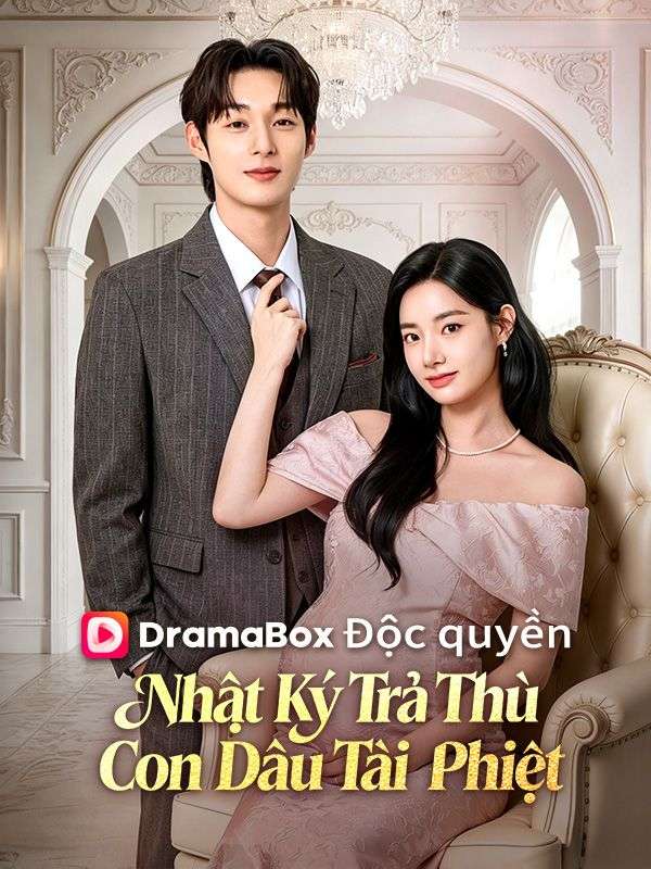 Nhật Ký Trả Thù Của Con Dâu Tài Phiệt