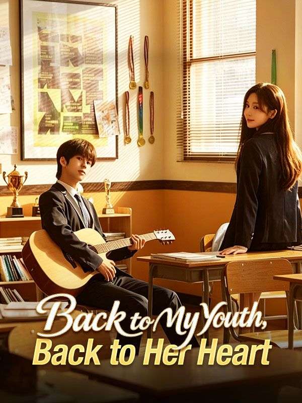 Poster Back to My Youth, Back to Her Heart