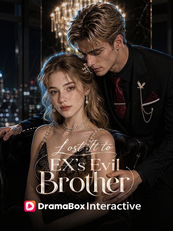 Lost It To Ex`s Evil Brother