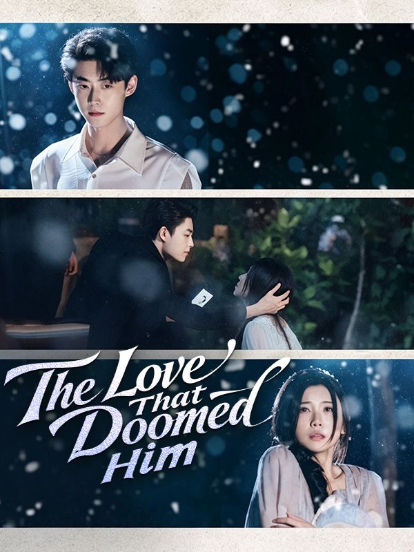 The Love That Doomed Him