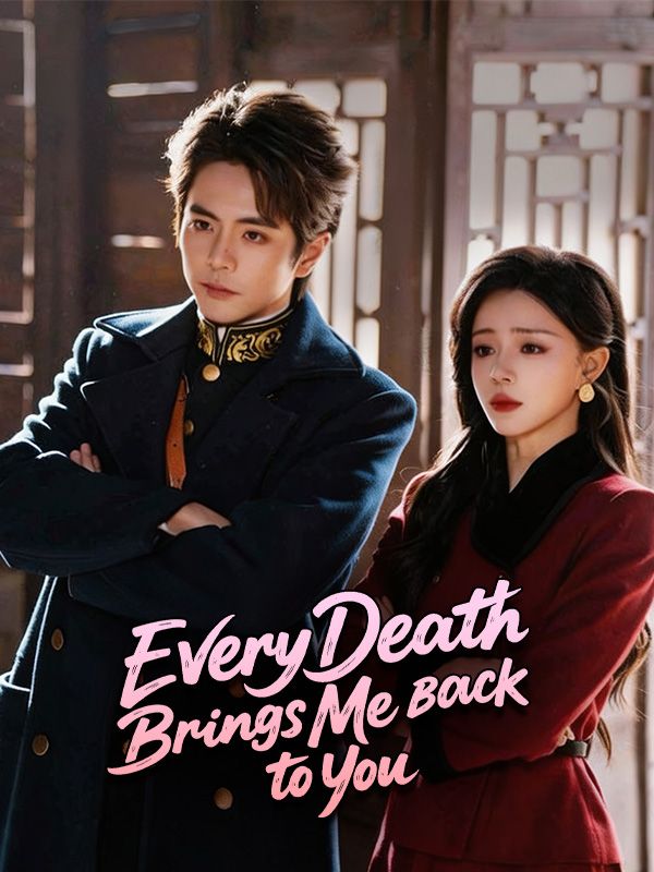 Every Death Brings Me Back to You poster