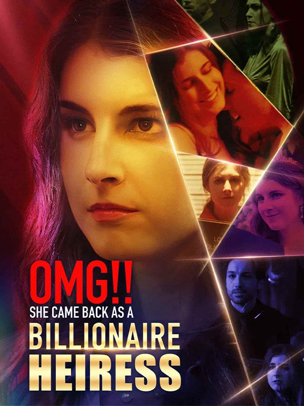 OMG! She Came Back as a Billionaire Heiress poster