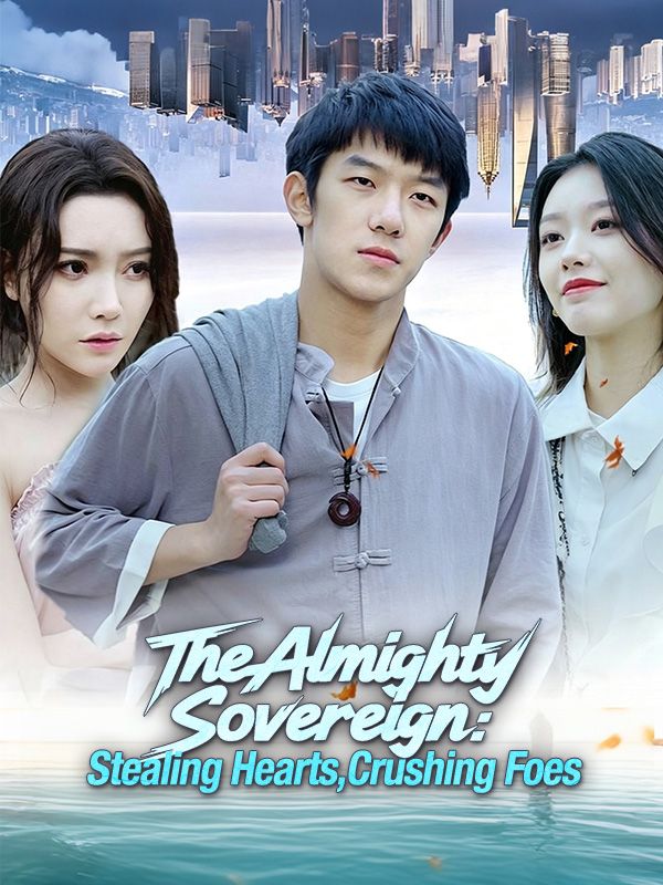 The Almighty Sovereign: Stealing Hearts, Crushing Foes poster