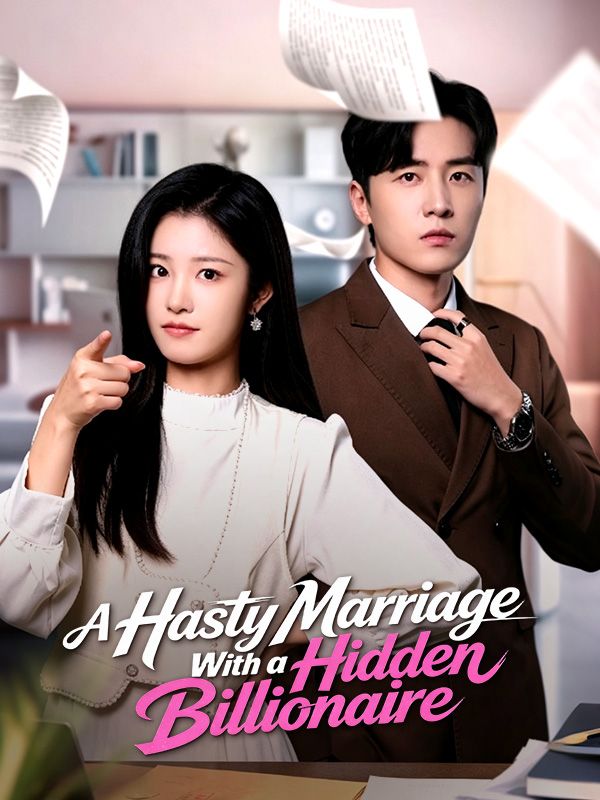 A Hasty Marriage With a Hidden Billionaire