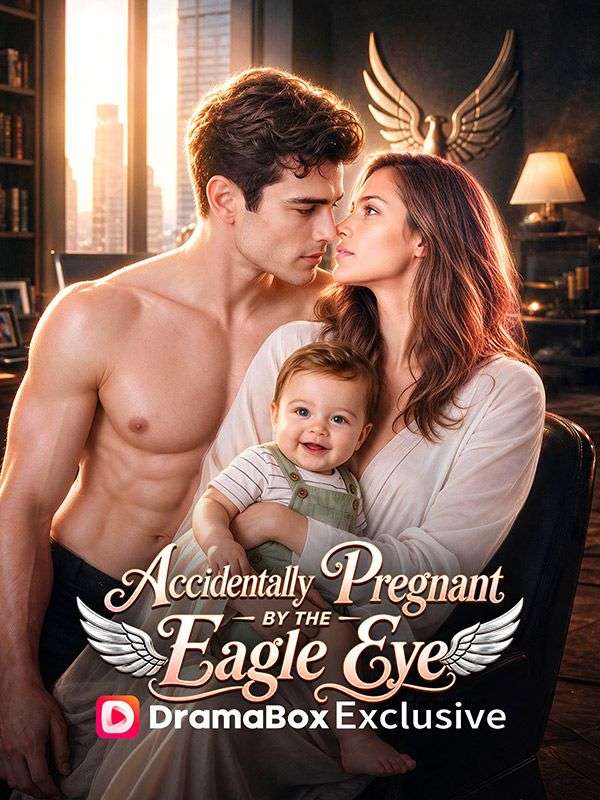 Accidentally Pregnant By The Eagle Eye