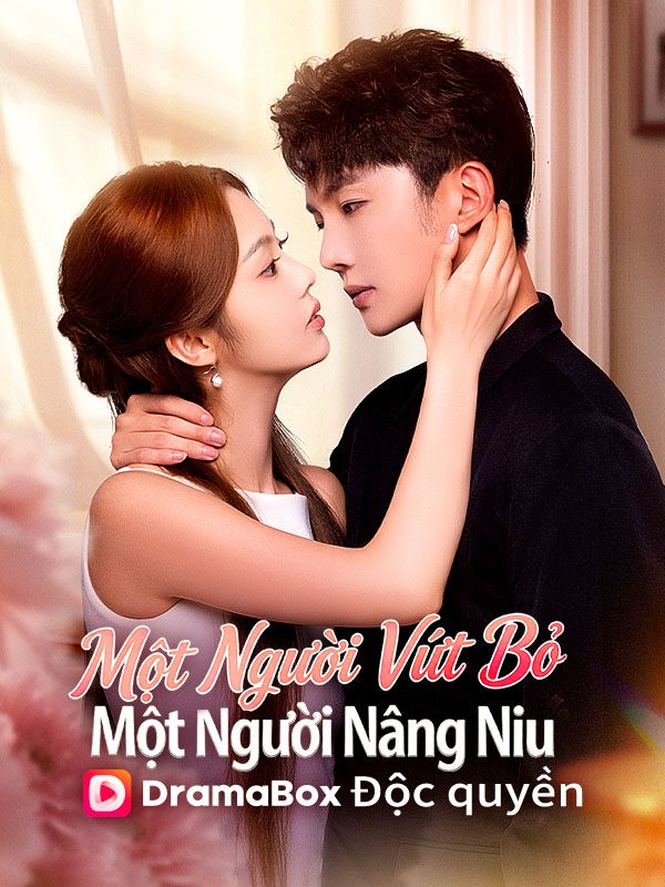 Một Người Vứt Bỏ, Một Người Nâng Niu