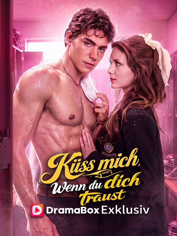 Küss mich, wenn du dich traust (Deutsch Synchronisiert)