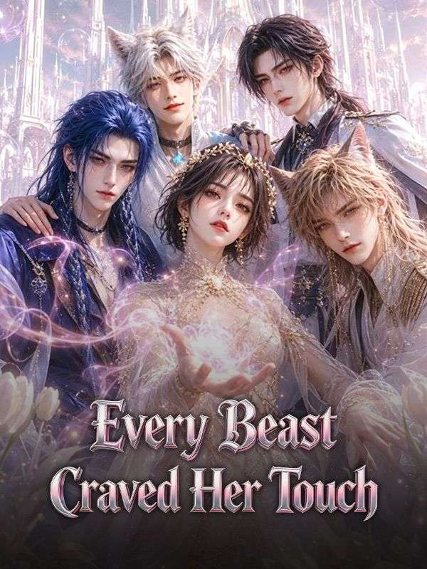 Every Beast Craved Her Touch