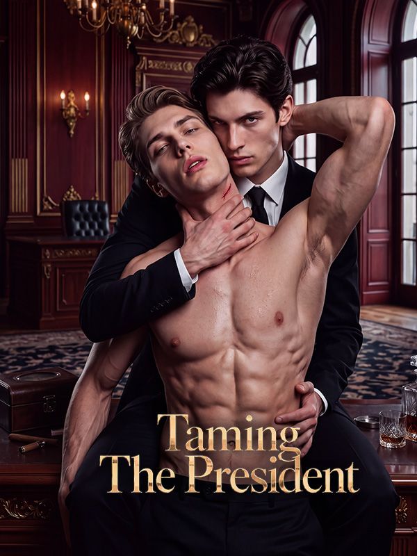 Taming The President