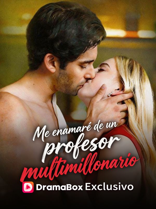 Me enamoré de un profesor multimillonario