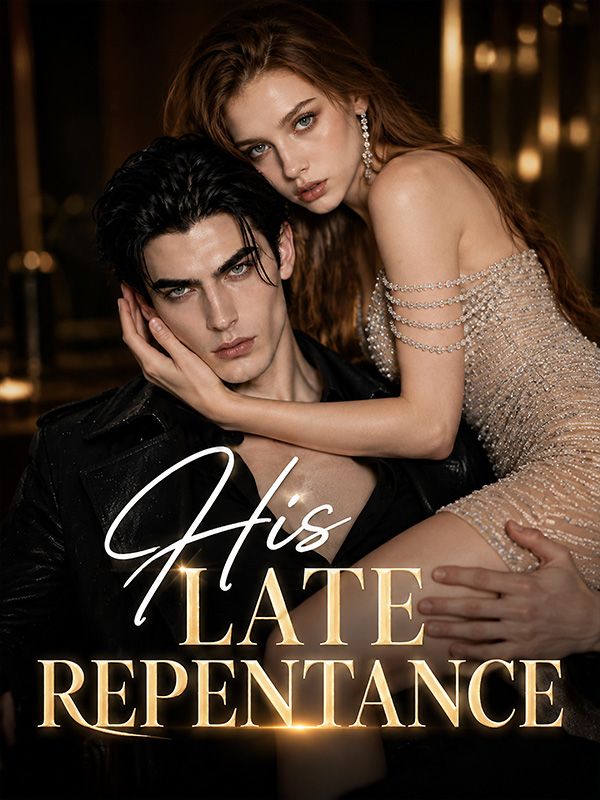 His late repantance