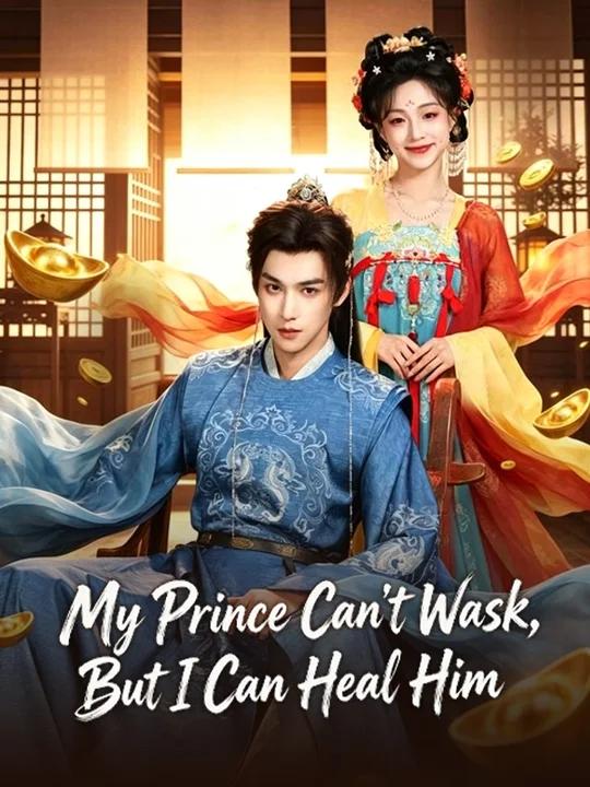 My Prince Can't Walk, But I Can Heal Him Vertical Poster