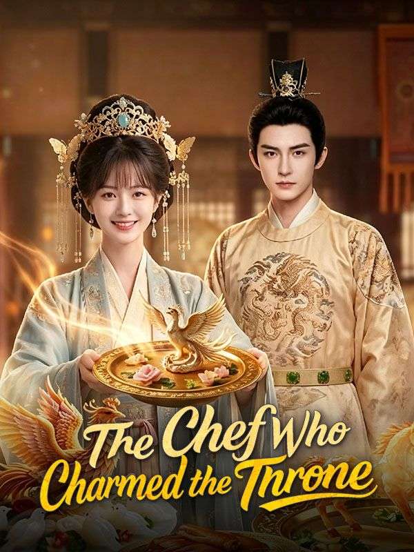 The Chef Who Charmed the Throne（DUBBED）