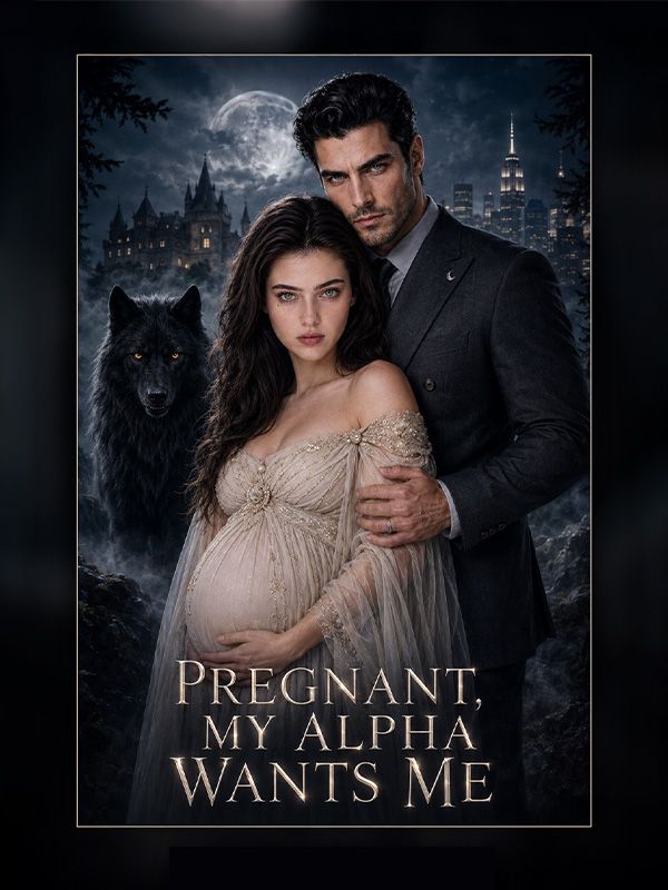 Pregnant,My Alpha Wants Me poster