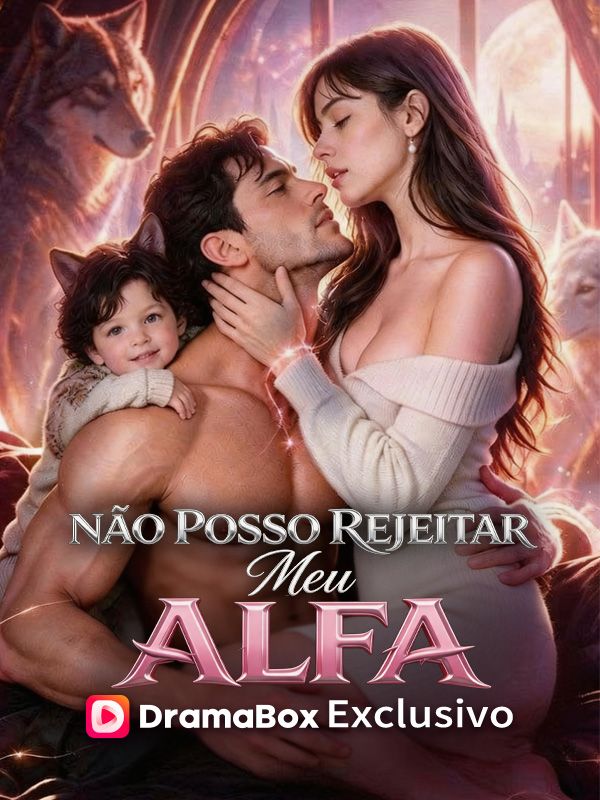 Não Posso Rejeitar Meu Alfa.