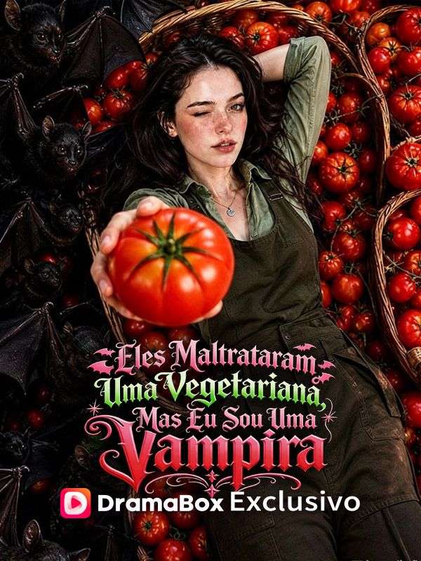 Eles Maltrataram Uma Vegetariana, Mas Eu Sou Uma Vampira (Dublado)