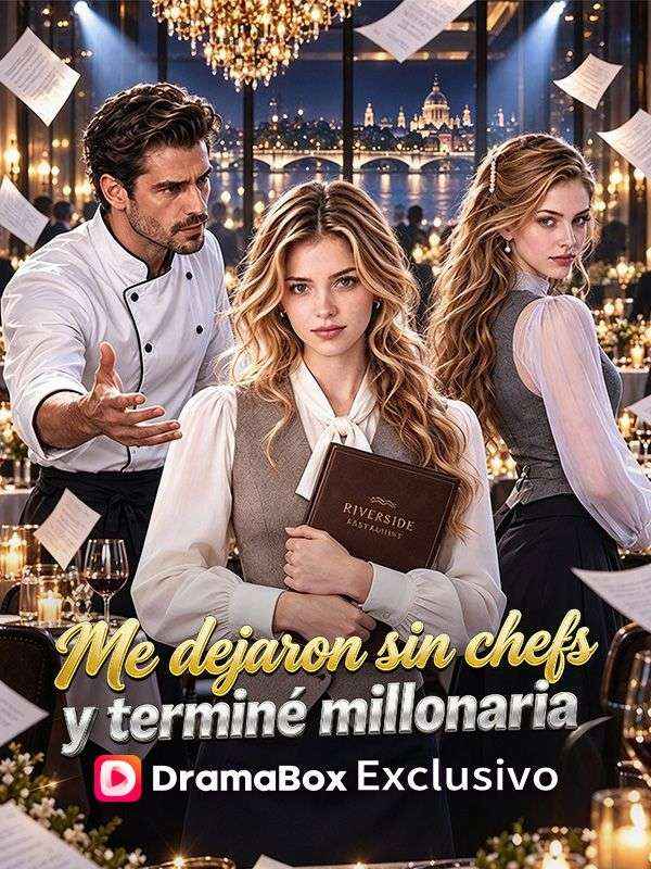 Me dejaron sin chefs y terminé millonaria