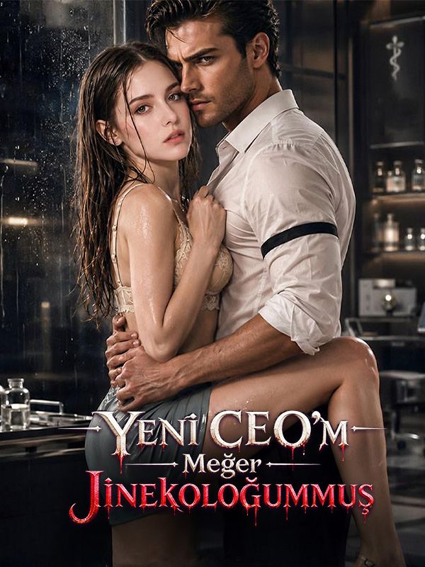 Yeni CEO’m Meğer Jinekoloğummuş