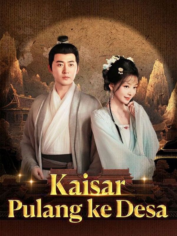 Kaisar Pulang ke Desa (Sulih Suara)