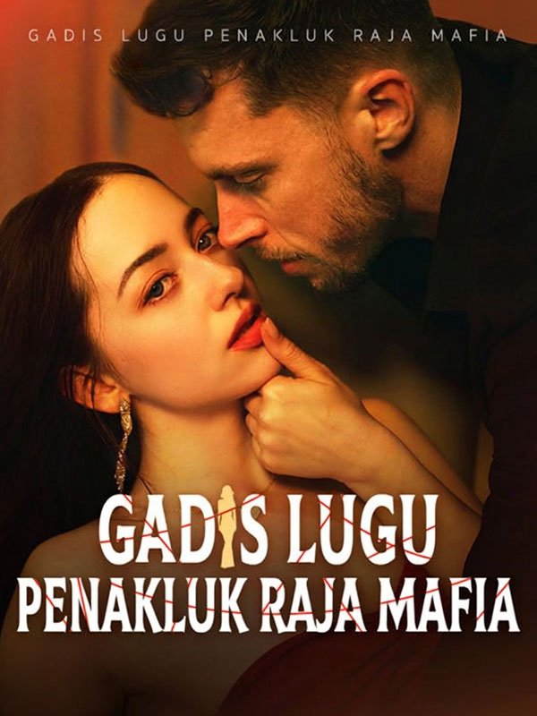 Gadis Lugu Penakluk Raja Mafia (Sulih Suara)