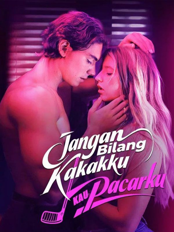 Jangan Bilang Kakakku Kau Pacarku (Sulih Suara)